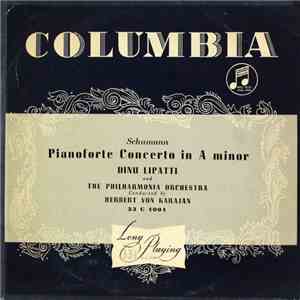 Schumann - Dinu Lipatti And The Philharmonia Orchestra Conducted By Herbert ...