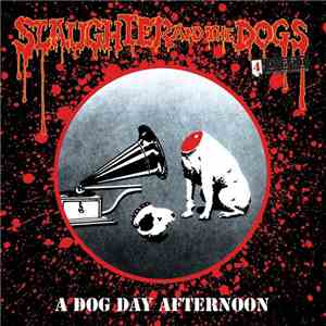 Slaughter And The Dogs - A Dog Day Afternoon