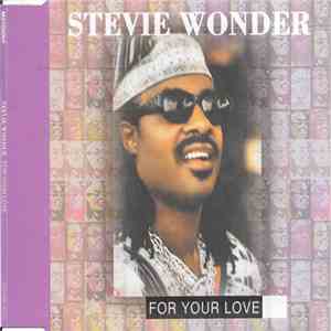 Stevie Wonder - For Your Love