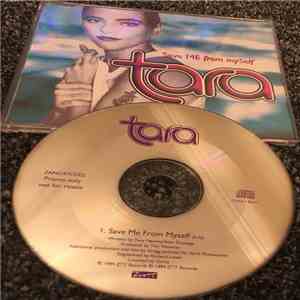 Tara  - Save Me From Myself