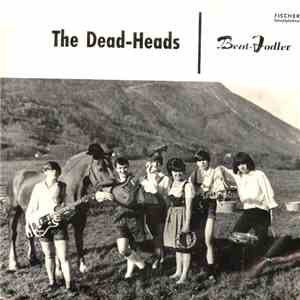 The Dead-Heads - Beat Jodler