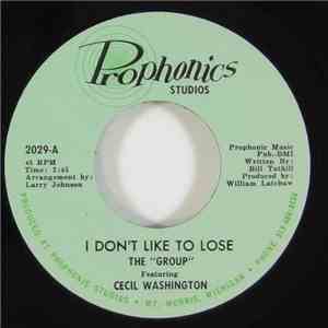 The Group  Featuring Cecil Washington - I Don't Like To Lose / The Light Of ...