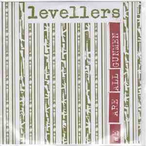 The Levellers - We Are All Gunmen