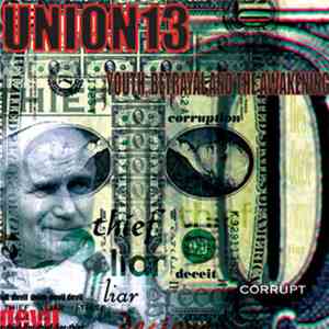 Union 13 - Youth, Betrayal And The Awakening