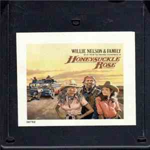 Willie Nelson & Family - Music From The Original Soundtrack  Honeysuckle Ro ...