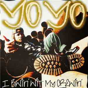 Yo Yo - IBWin' With My CREWin'