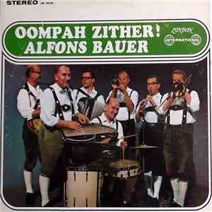 Alfons Bauer Und Seine Almdudler - Oompah Zither!