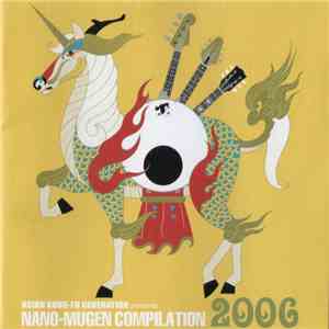 Asian Kung-Fu Generation - Nano-Mugen Compilation 2006