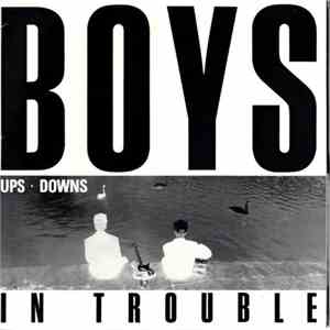 Boys In Trouble - Ups/Downs