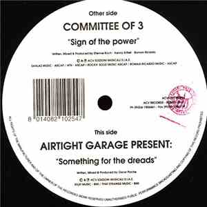 Committee Of 3 / Airtight Garage - Sign Of The Power / Something For The Dr ...