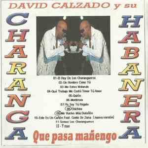 David Calzado Y Su La Charanga Habanera - Que Pasa Mañengo
