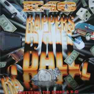E-40 Featuring Too $hort & K-Ci - Rappers' Ball