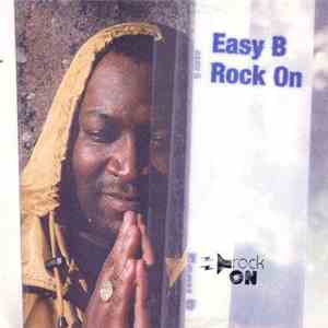 Easy B  - Rock On