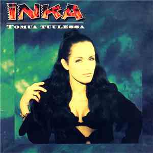Inka, Inka Auhagen, Inka Kuoppamäki - Tomua tuulessa