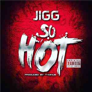 Jigg  - So Hot