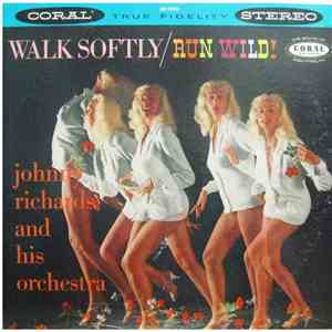 Johnny Richards - Walk Softly - Run Wild
