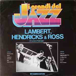 Lambert, Hendricks & Ross - I Grandi Del Jazz