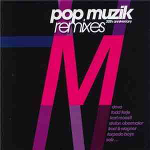 M  - Pop Muzik (30th Anniversary Remixes)