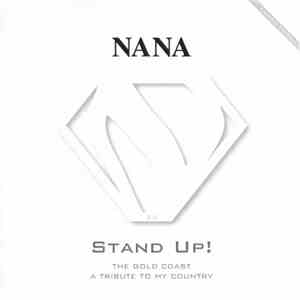 Nana  - Stand Up! The Gold Coast - A Tribute To My Country