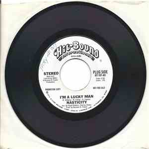 Nasticity - I'm A Lucky Man / I Need Somebody