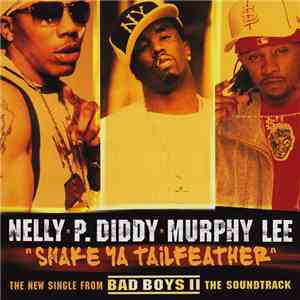 Nelly · P. Diddy · Murphy Lee - Shake Ya Tailfeather