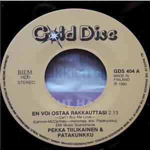 Pekka Tiilikainen & Patakunkku - En Voi Ostaa Rakkauttasi