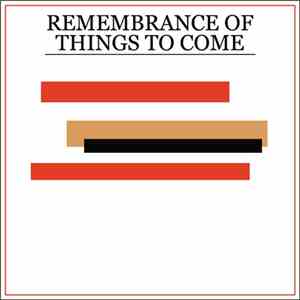 Princeton  - Remembrance Of Things To Come