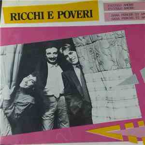 Ricchi E Poveri - Piccolo Amore / Sara Perche Ti Amo