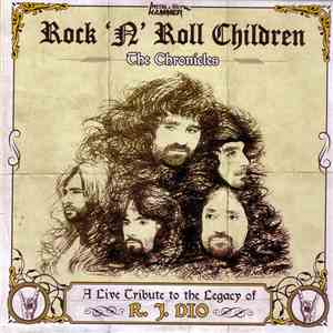 Rock 'N' Roll Children - The Chronicles - A Live Tribute To The Legacy Of R ...