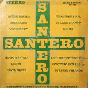 Santeros Autenticos Con Rafael Caraballo - Santero