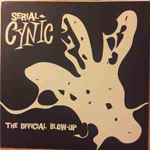 Serial Cynic - The Official Blow-Up