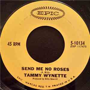 Tammy Wynette - Send Me No Roses / Your Good Girl's Gonna Go Bad