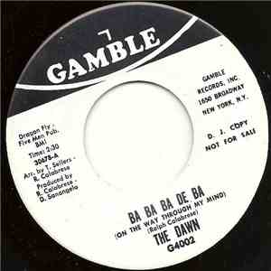 The Dawn  - Ba Ba Ba De Ba / In Love Again