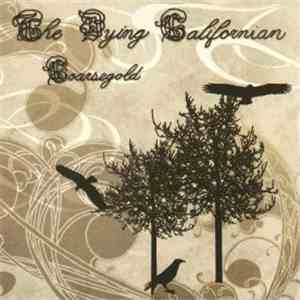 The Dying Californian - Coarsegold