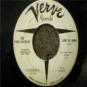 The Four Holidays - Love 'Ya' Baby