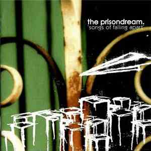 The Prisondream - Songs Of Falling Apart