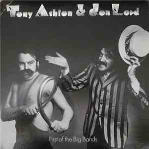 Tony Ashton & Jon Lord - First Of The Big Bands