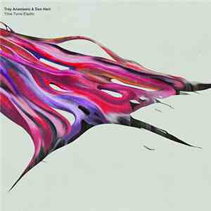 Trey Anastasio & Don Hart - Time Turns Elastic