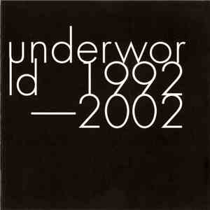 Underworld - 1992-2002