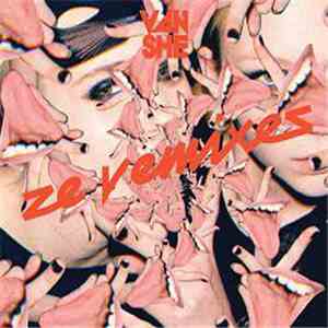 Van She - Ze Vemixes