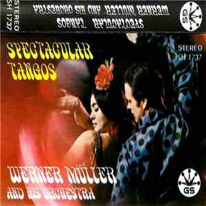 Werner Müller Und Sein Orchester - Spectacular Tangos