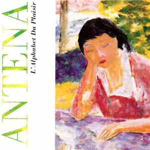 Antena - L'alphabet Du Plaisir