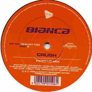 Bianca  - Crush / Hot 'n Steamy