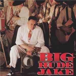 Big Rude Jake - Big Rude Jake