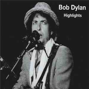 Bob Dylan - Highlights