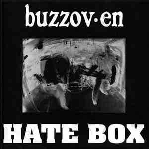 Buzzov•en - Hate Box