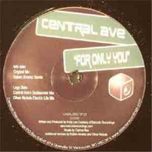 Central Ave - For Only You