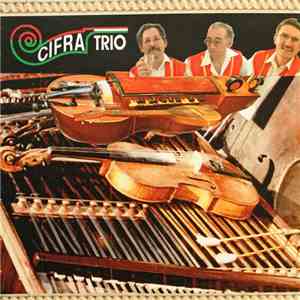 Cifra Ensemble - Cifra Ensemble VI. - Cifra Trio From Hungary