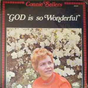 Connie Sellers - God Is So Wonderful