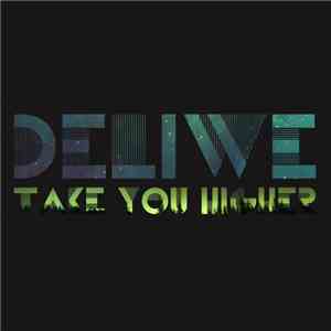 Deliwe - Take You Higher
